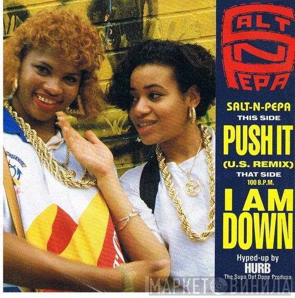 Salt 'N' Pepa - Push It (U.S. Remix) / I Am Down