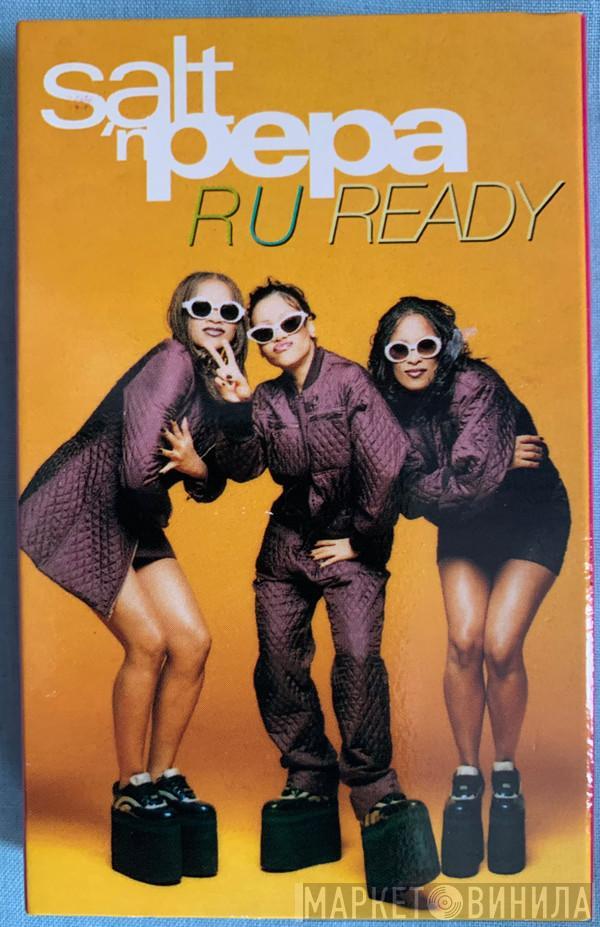 Salt 'N' Pepa - R U Ready