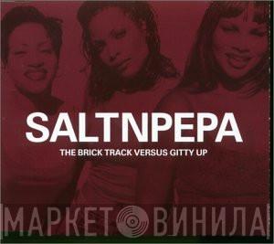 Salt 'N' Pepa - The Brick Track Versus Gitty Up