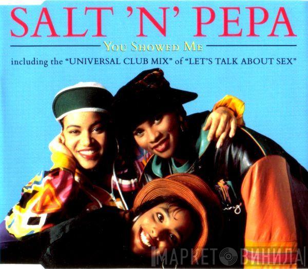  Salt 'N' Pepa  - You Showed Me