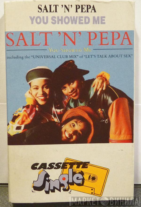  Salt 'N' Pepa  - You Showed Me