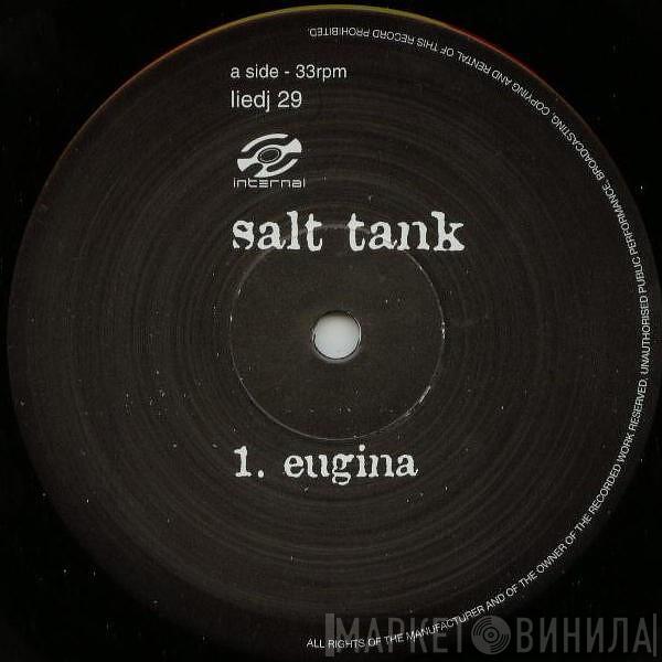 Salt Tank - Eugina