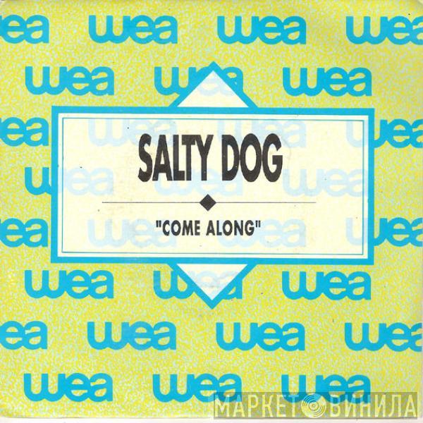 Salty Dog - Come Along