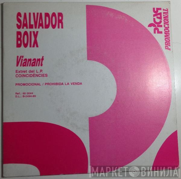 Salvador Boix - Vianant