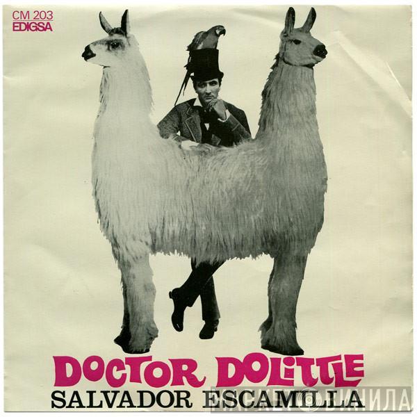 Salvador Escamilla - Doctor Dolittle