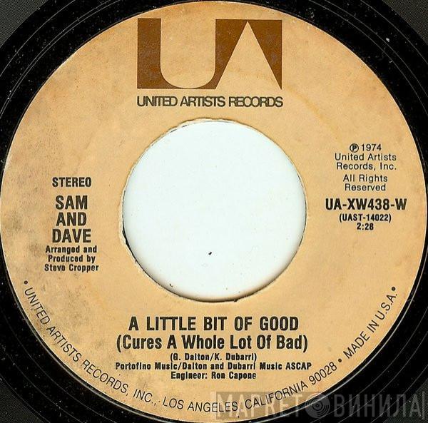 Sam & Dave - A Little Bit Of Good (Cures A Whole Lot Of Bad) / Blinded By Love