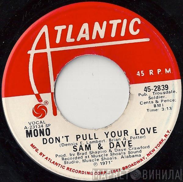 Sam & Dave - Don't Pull Your Love