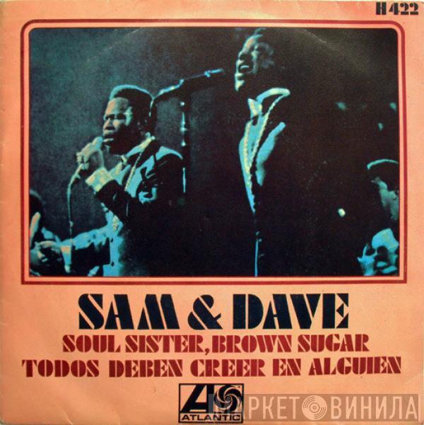 Sam & Dave - Soul Sister, Brown Sugar / Todos Deben Creer En Alguien