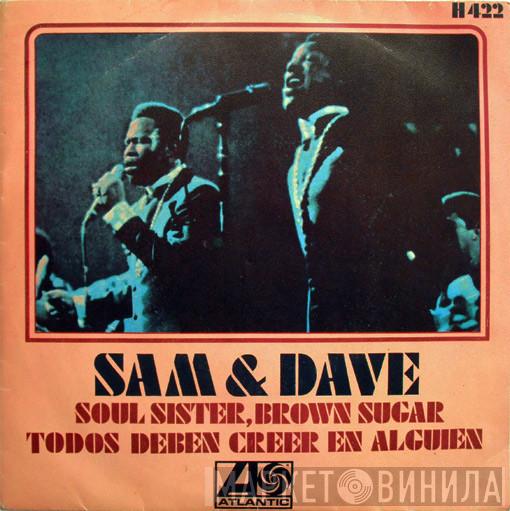 Sam & Dave - Soul Sister, Brown Sugar / Todos Deben Creer En Alguien