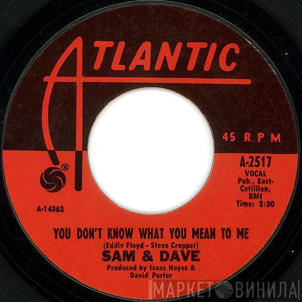 Sam & Dave - You Don't Know What You Mean To Me / This Is Your World