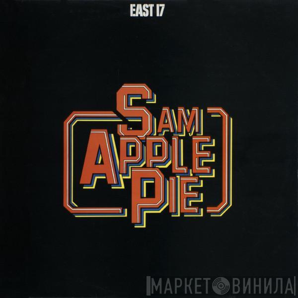 Sam Apple Pie - East 17