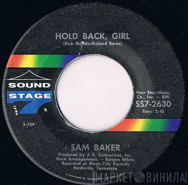 Sam Baker - Hold Back Girl / I Love You