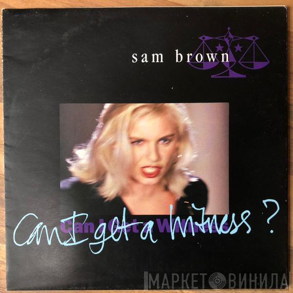 Sam Brown - Can I Get A Witness?