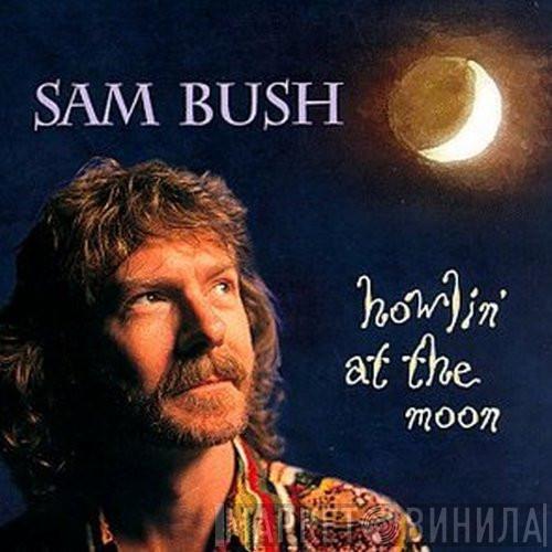 Sam Bush - Howlin' At The Moon