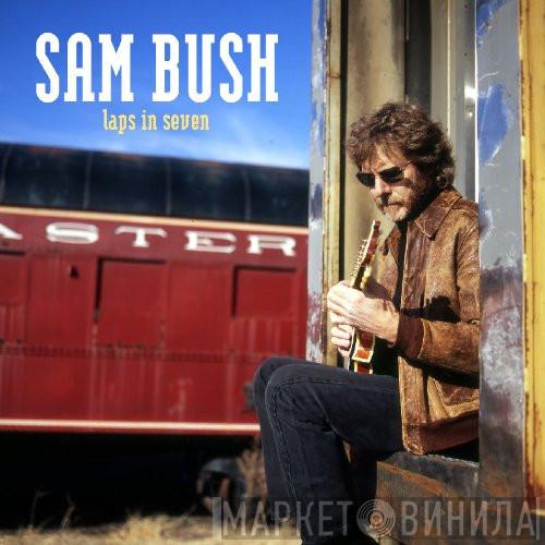Sam Bush - Laps In Seven