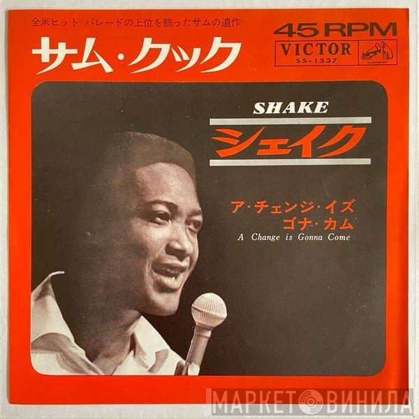  Sam Cooke  - Shake / A Change Is Gonna Come