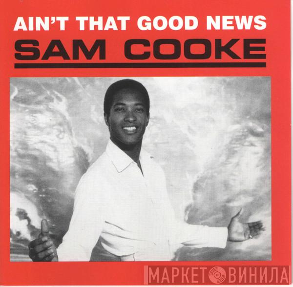  Sam Cooke  - Ain't That Good News
