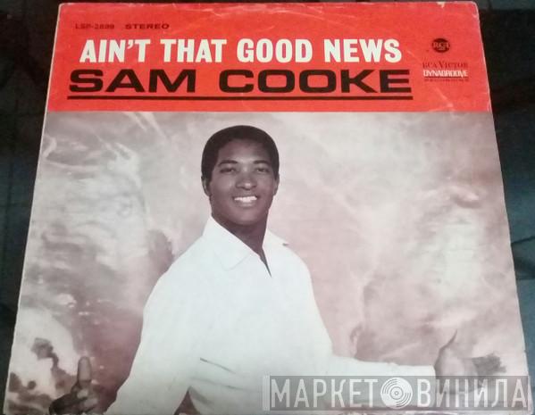  Sam Cooke  - Ain't That Good News