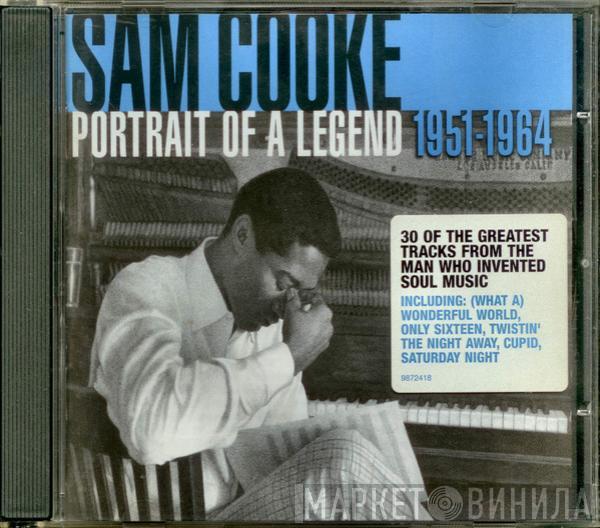 Sam Cooke - Portrait Of A Legend 1951-1964