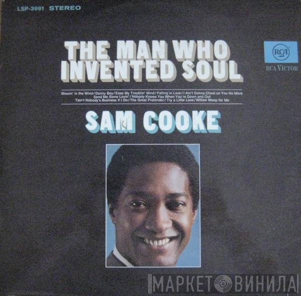  Sam Cooke  - The Man Who Invented Soul