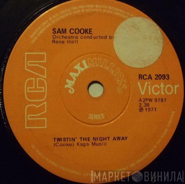 Sam Cooke  - Twistin' The Night Away