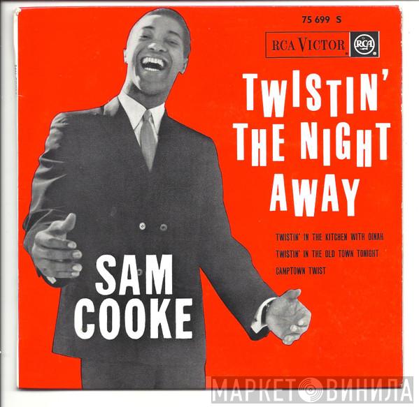  Sam Cooke  - Twistin' The Night Away
