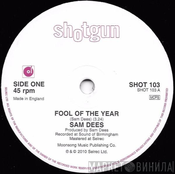 Sam Dees - Fool Of The Year