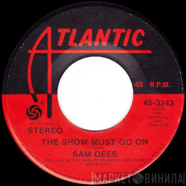 Sam Dees - The Show Must Go On