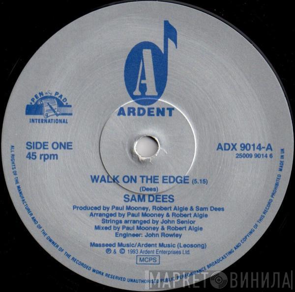 Sam Dees - Walk On The Edge