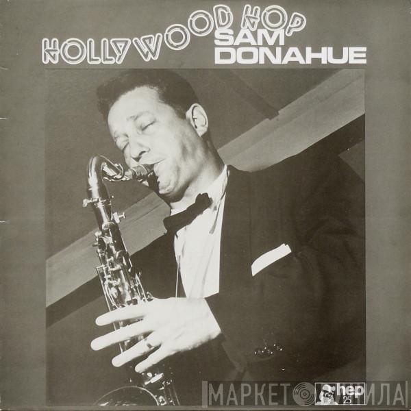 Sam Donahue - Hollywood Hop