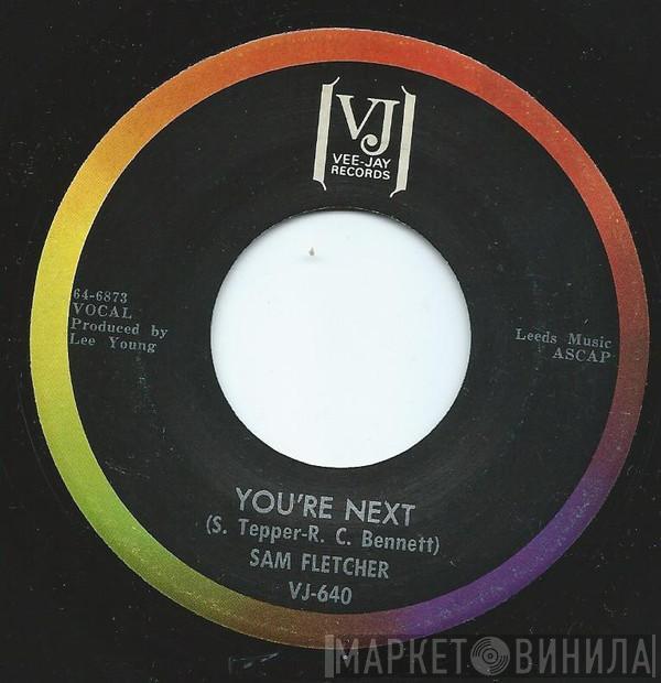 Sam Fletcher - You're Next