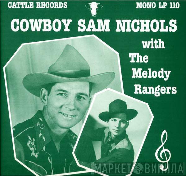 Sam Nichols, The Melody Rangers - Cowboy Sam Nichols With The Melody Rangers