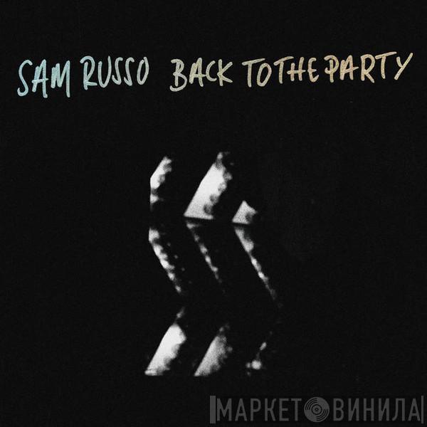 Sam Russo  - Back To The Party