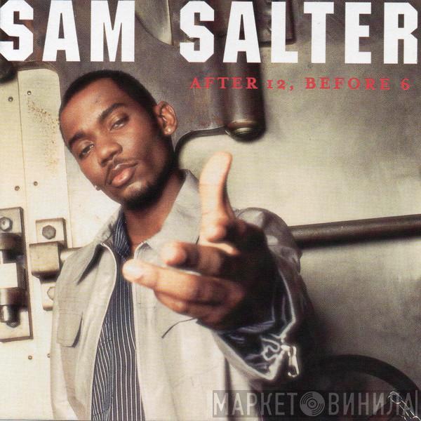  Sam Salter  - After 12, Before 6