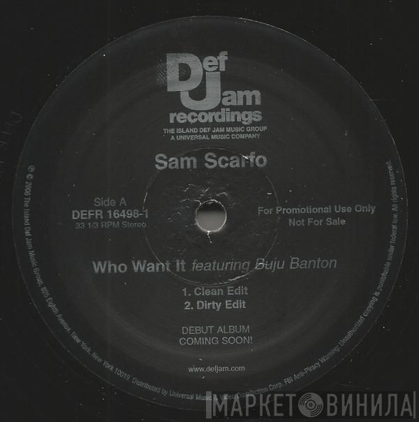 Sam Scarfo, Buju Banton - Who Want It