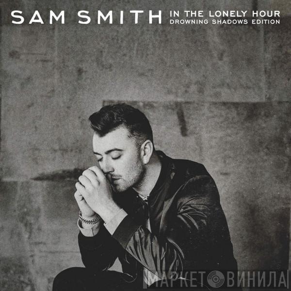 Sam Smith  - In The Lonely Hour: Drowning Shadows Edition