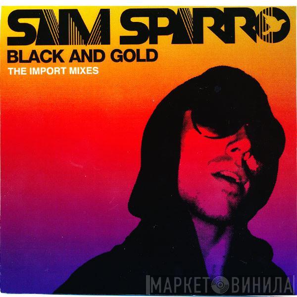  Sam Sparro  - Black And Gold (The Import Mixes)