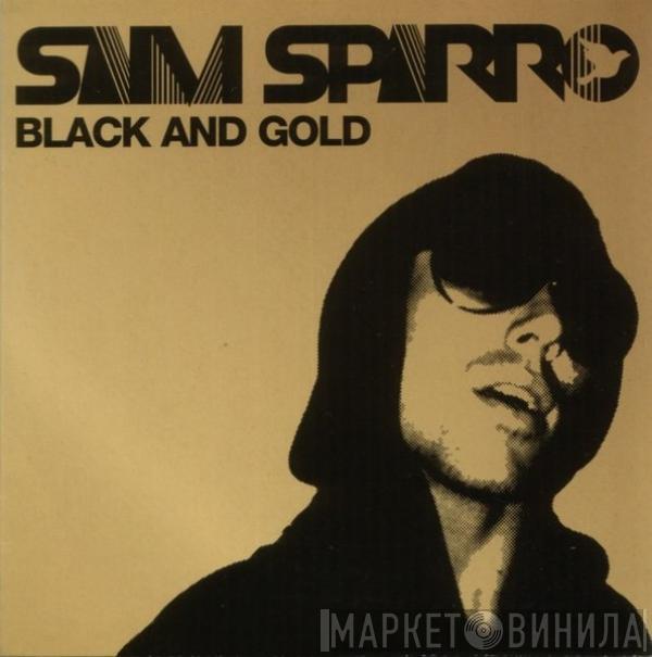  Sam Sparro  - Black And Gold