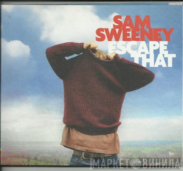 Sam Sweeney - Escape That