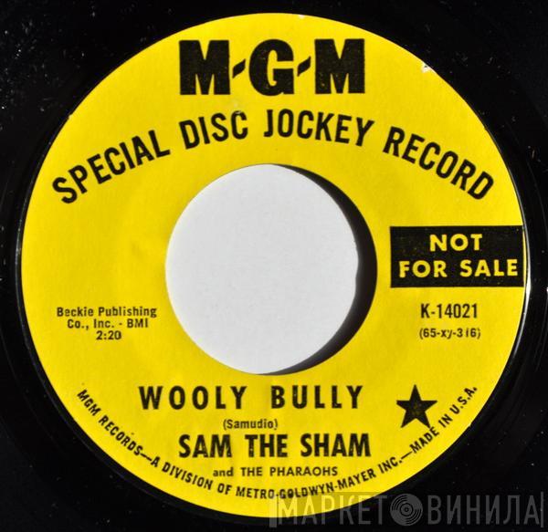 Sam The Sham & The Pharaohs - Wooly Bully / Ain't Gonna Move