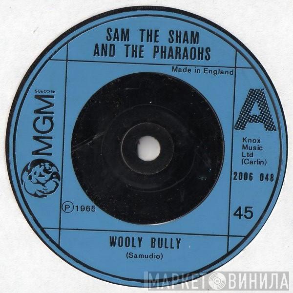 Sam The Sham & The Pharaohs - Wooly Bully