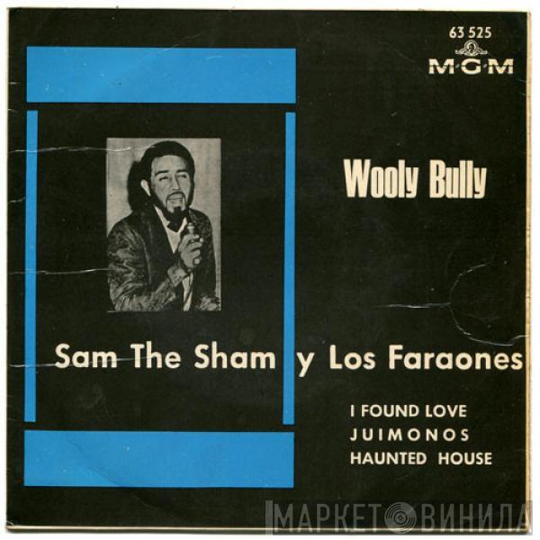 Sam The Sham & The Pharaohs - Wooly Bully