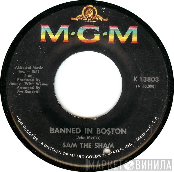 Sam The Sham - Banned In Boston