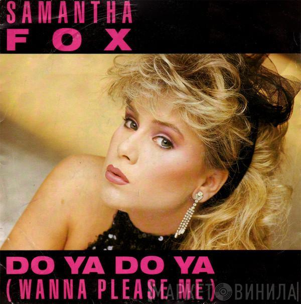 Samantha Fox - Do Ya Do Ya (Wanna Please Me)