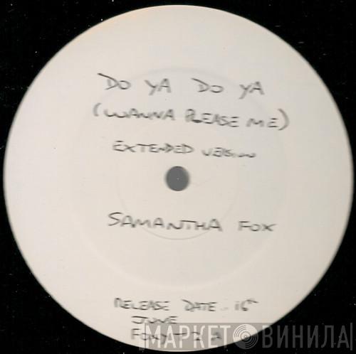 Samantha Fox - Do Ya Do Ya (Wanna Please Me)
