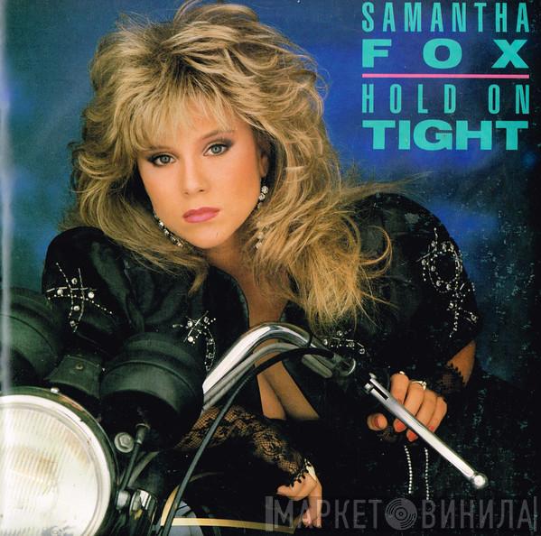  Samantha Fox  - Hold On Tight