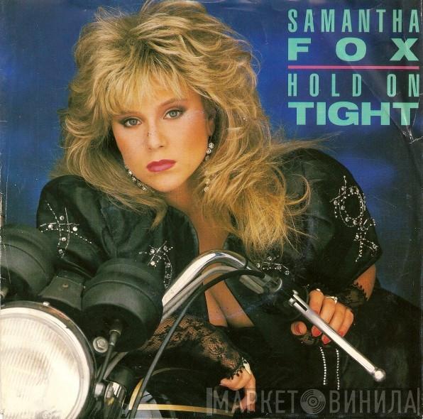  Samantha Fox  - Hold On Tight