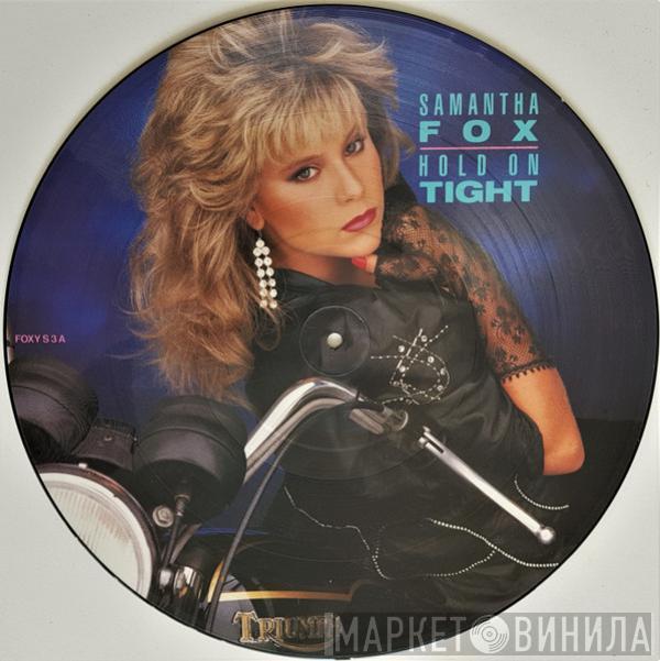 Samantha Fox - Hold On Tight