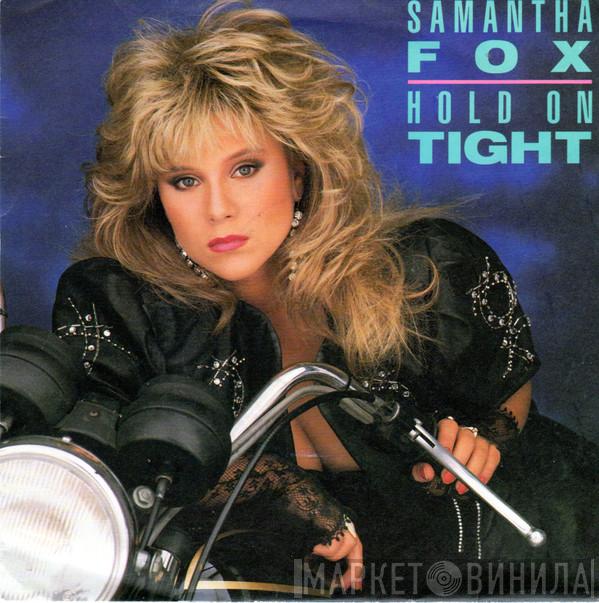Samantha Fox - Hold On Tight