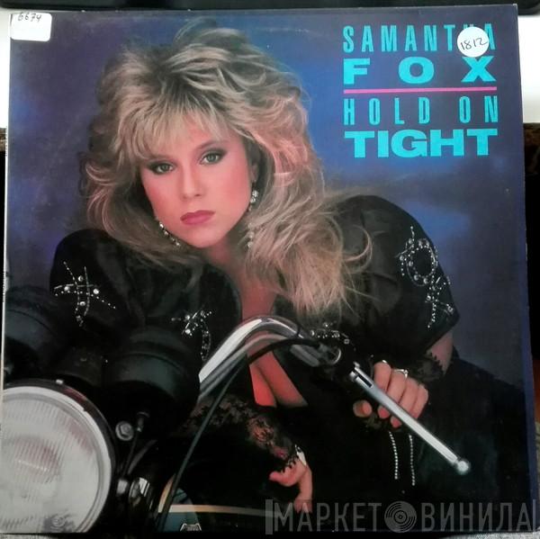  Samantha Fox  - Hold On Tight